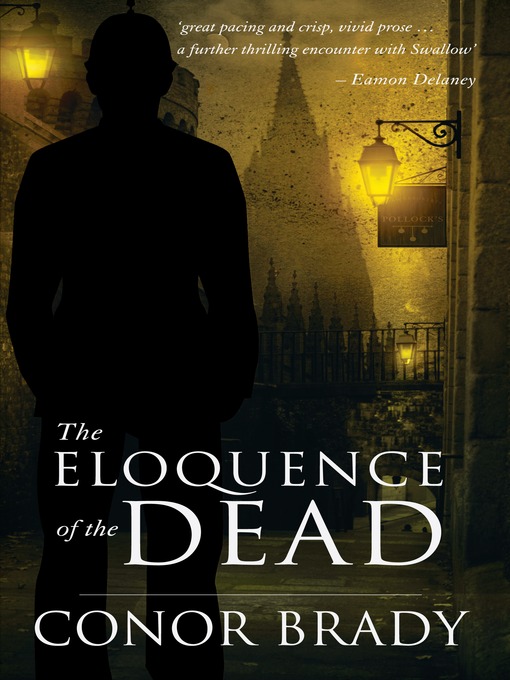 Title details for The Eloquence of the Dead by Conor Brady - Available